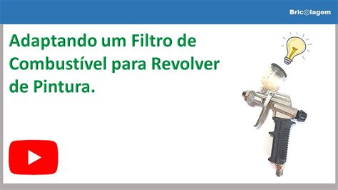 Fazer Copo Para Revolver De Pintura Filtro De Combust Vel Youtube