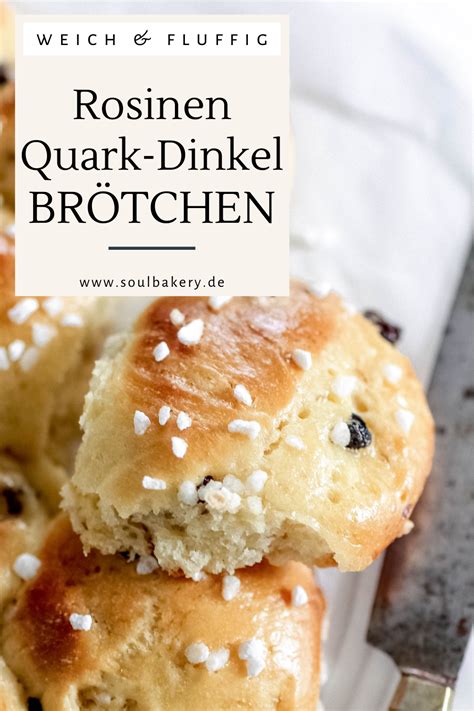 Fluffige Rosinen Quark Dinkel Br Tchen Soul Bakery Rezept Brot