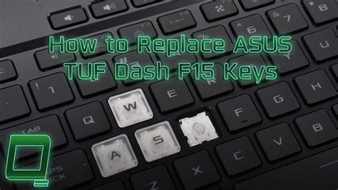 How To Replace Asus Tuf Dash F15 Keys Youtube