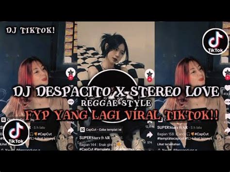 Dj Despacito X Stereo Love Reggae Style Viral Tiktok Terbaru