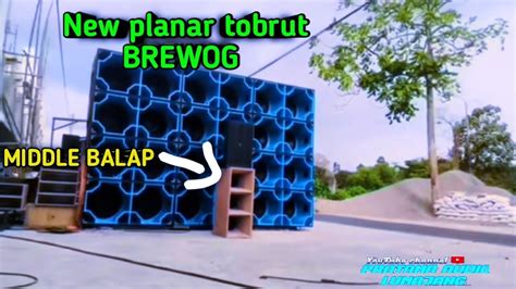 Cek Sound New Box Planar Tobrut Brewog Audio Youtube