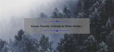 Snowy Toronto: A Guide to When Winter Arrives in the City - Medusa