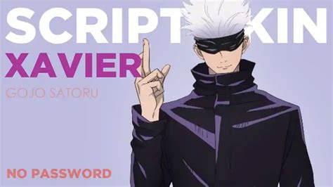 UPDATE Script Skin Xavier Jujutsu Kaisen Gojo Satoru No Password