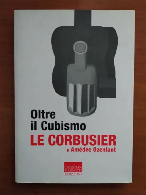 OLTRE IL CUBISMO Le Corbusier e Amédée Ozenfant EUR 10 00 PicClick DE