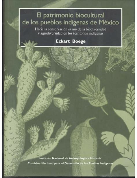 Pdf El Patrimonio Biocultural De Los Pueblos Indígenas De México