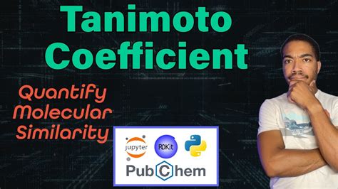 Tanimoto Similarity Analysis With Python Python For Chemists YouTube