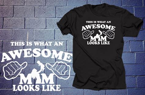 This Is What An Awesome Mom Looks Like T Shirt T For Mother Etsy