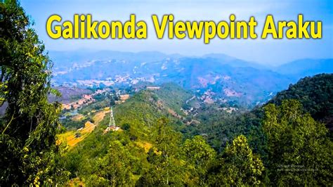 Galikonda View Point Araku Vizag Araku Valley Youtube