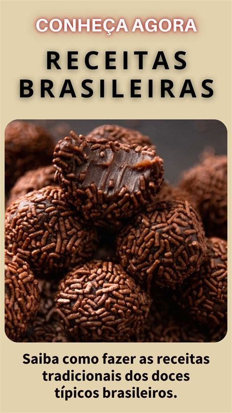 Aprenda A Fazer As Melhores Receitas De Doces Brasileiros Clique No Pin