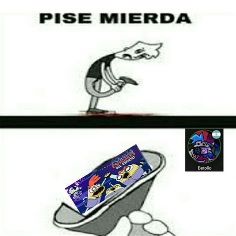 Pise Mierda Meme Subido Por Betollo Memedroid