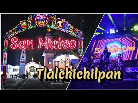 San Mateo Tlalchichilpan Almoloya De Ju Rez Youtube