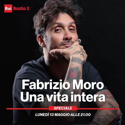 Radio 2 lunedì 13 maggio serata evento con Fabrizio Moro