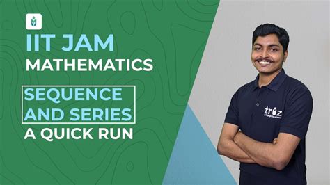 Iit Jam Mathematics Sequence And Series A Quick Run Youtube