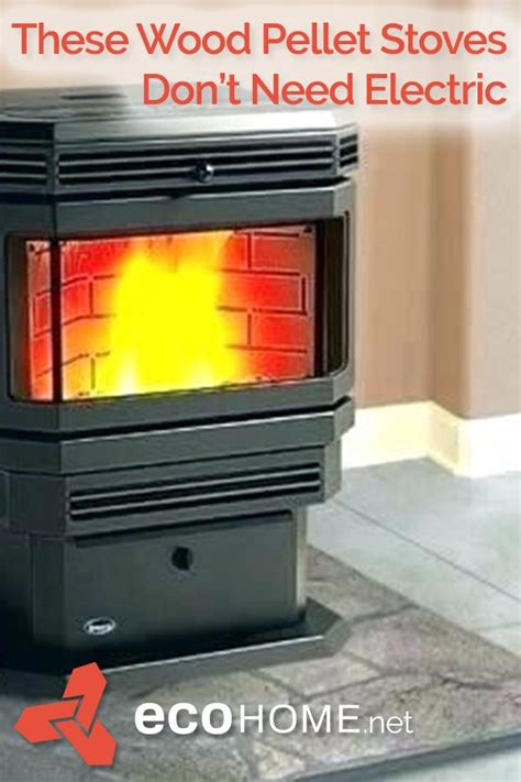 Most Wood Pellet Stoves Still Need Electric - These Two Don't... | Best ...