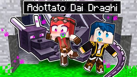 SONO STATO ADOTTATO DA UNA FAMIGLIA DI DRAGHI MINECRAFT YouTube