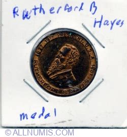 Rutherford B Hayes Medal Commemorative Medal United States Of