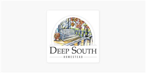 ‎Deep South Homestead on Apple Podcasts