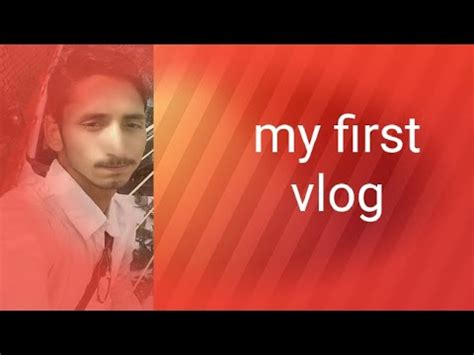 My First Vlog Mera Pehla Vlog YouTube