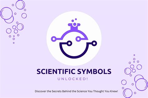 Scientific Symbols Demystified: Discover the Secrets Behind the Science ...