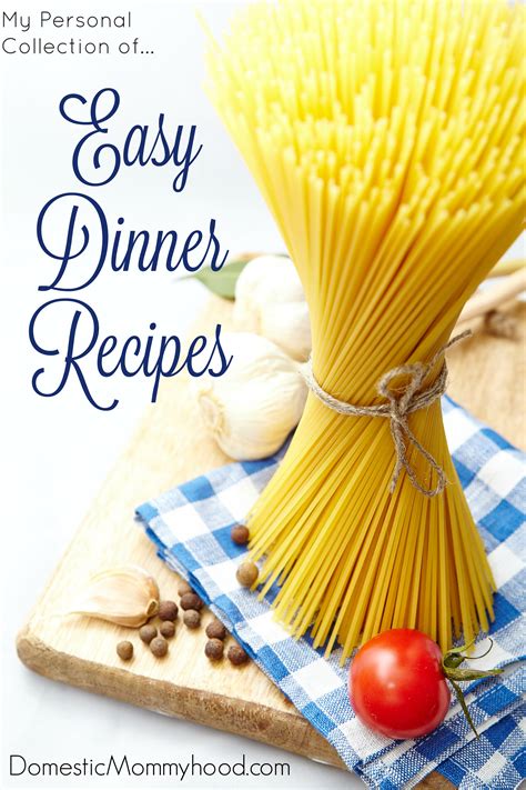 Easy Dinner Recipes - Domestic Mommyhood