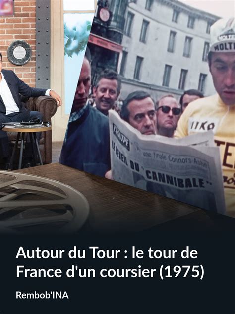 Prime Video Autour Du Tour Le Tour De France D Un Coursier