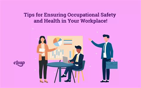 Tips For Ensuring Occupational Safety And Health In Your Workplace Eleap®