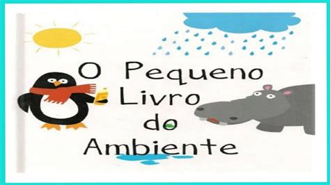 O Pequeno Livro Do Ambiente Christine Coirault Hist Ria Infantil Dia