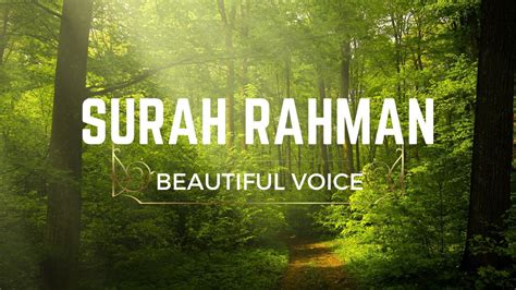 Surah Ar Rehman سورة الرحمن Beautiful Recitation Heart Touching Voice