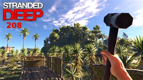 Stranded Deep🌴208🌴 Mit Dem Hammer Ein Haus Bauen Youtube