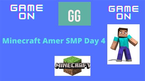 Minecraft Amer SMP Day 4 YouTube