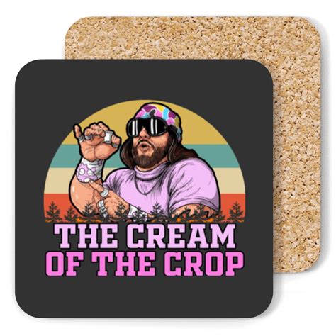 Macho Man The Cream Of The Crop The Cream Of The Crop Coasters Sold