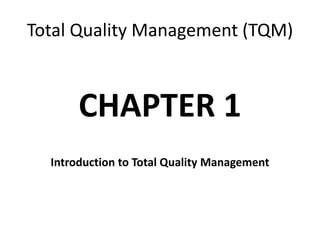 Chapter 1 Tqm Revised Ppt