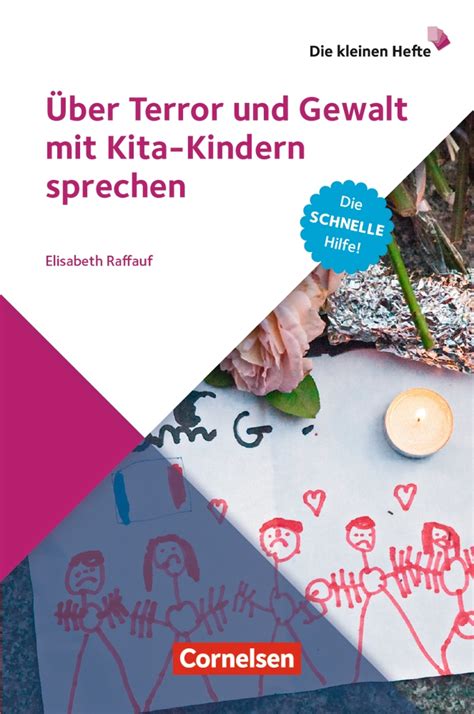 Ber Terror Und Gewalt Mit Kita Kindern Sprechen