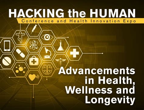 Hacking The Human Advancements In Health Wellness And Longevity Azbio