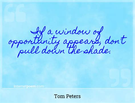 If a window of opportunity appears, don't pull down t... #1