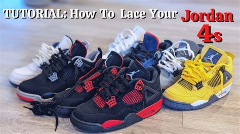 Tutorial How To Lace And Style Your Jordan 4 Red Thunder And On Feet