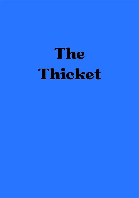 The Thicket streaming: where to watch movie online?