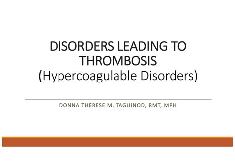 19. Disorders Leading to Thrombosis - DISORDERS LEADING TO THROMBOSIS ...