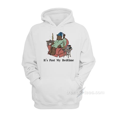 It's Past My Bedtime Bear Hoodie - Trendstees.com