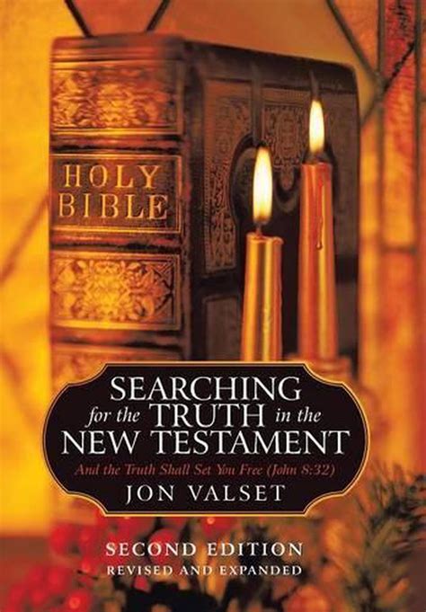 Searching For The Truth In The New Testament Second Edition Revised