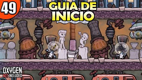 GUIA DE INICIO 49 GENERADOR DE PETROLEO Oxygen Not Included