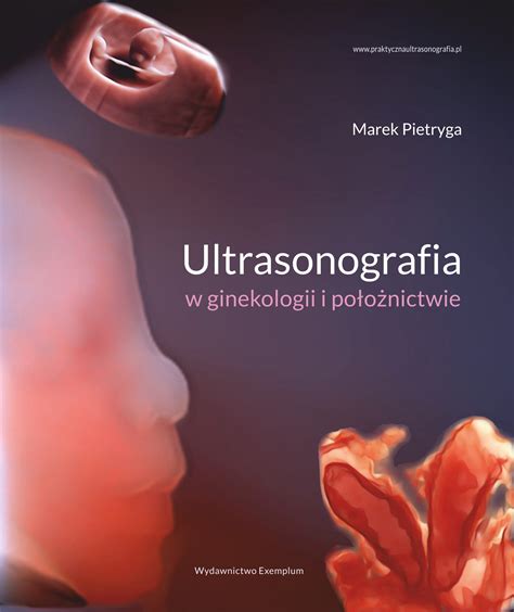 Diagnostyka ultrasonograficzna w położnictwie i ginekologii