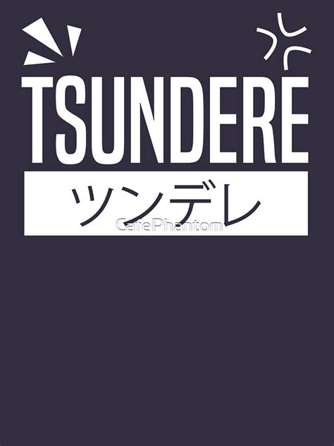 Tsundere T Shirt For Sale By Cafephantom Redbubble Himedere T