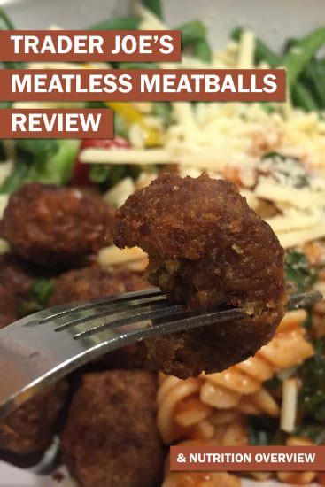 Review Trader Joes Meatless Meatballs Di Hickman