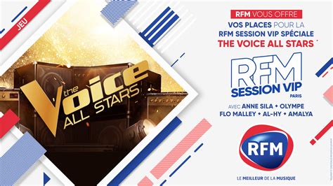 Rfm Vous Offre Vos Places Pour La Rfm Session Vip Sp Ciale The Voice