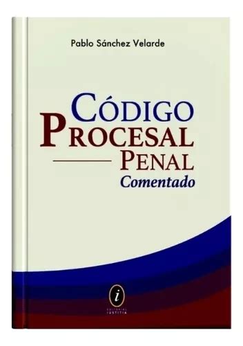 Codigo Procesal Penal Comentado Pablo Sanchez Original Cuotas Sin