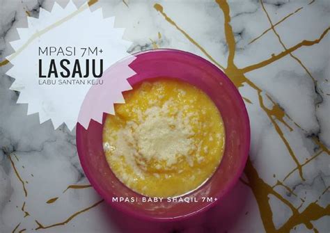 Resep MPASI 7M LASAJU Labu Santan Keju Oleh Febryanti SYD Cookpad