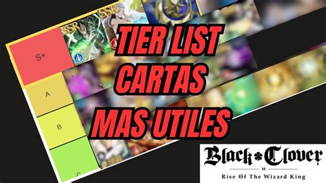 Tier List Mejores Cartas Que Debes Subir Tener Black Clover Mobile