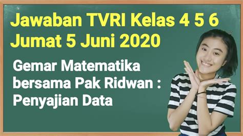 Kunci Jawaban Tvri Kelas Sd Jumat Juni Youtube