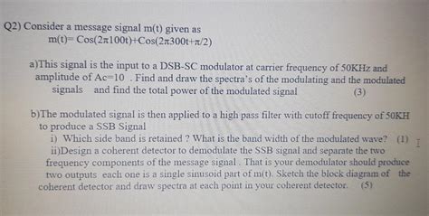 Solved Q Consider A Message Signal M T Given As M T Chegg